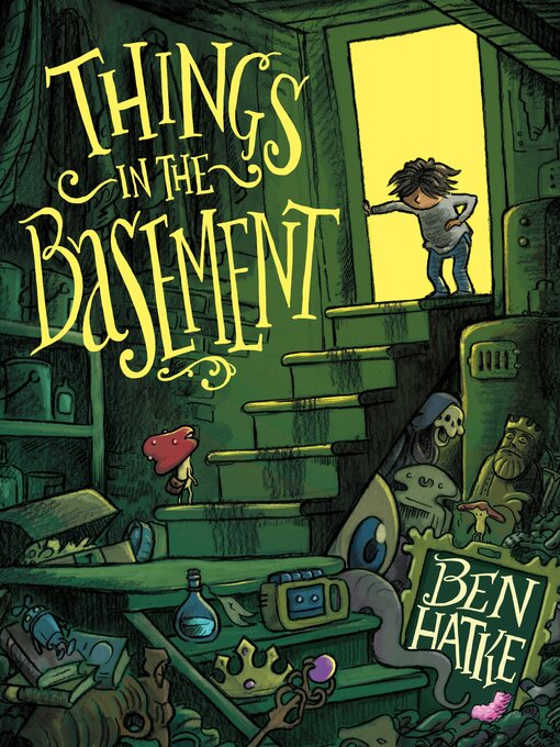 Title details for Things in the Basement by Ben Hatke - Available